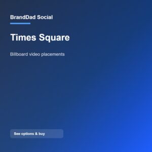 Times Square — BrandDad Social